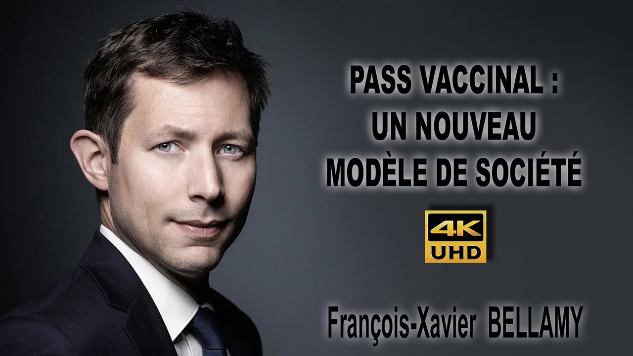 Francois_Xavier_BELLAMY_Pass_vaccinal_un_nouveau_modele_de_societe_1280.jpg